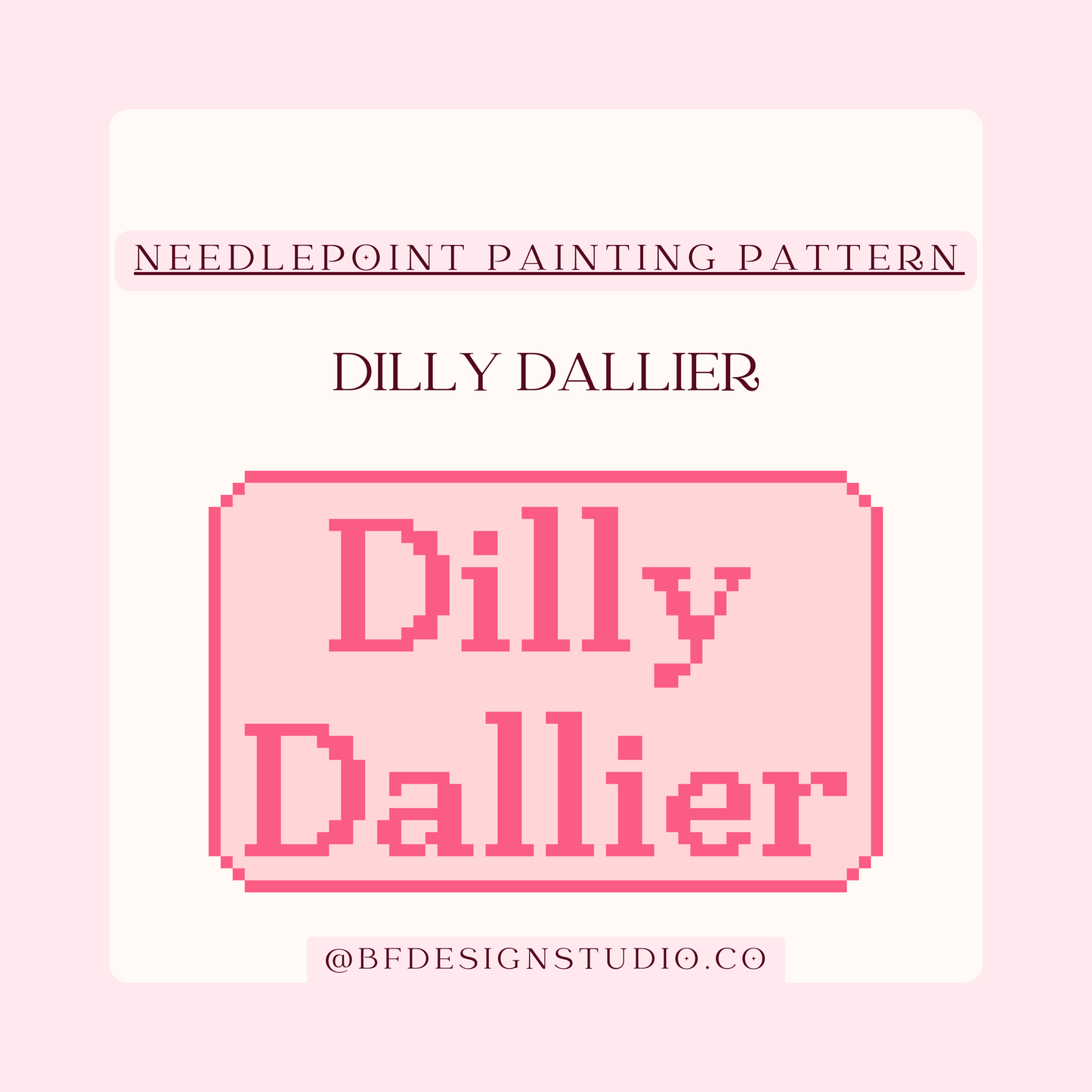Dilly Dallier Needlepoint Painting Chart: Pink Beginner Design on 18 Mesh (PDF Pattern)